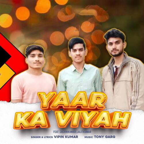 Yaar Ka Viyah (feat. Sachin Kumar, Lalit Kumar) Vipin Kumar MP3 Download