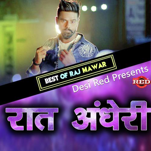 Raat Andheri Raj Mawar MP3 Download