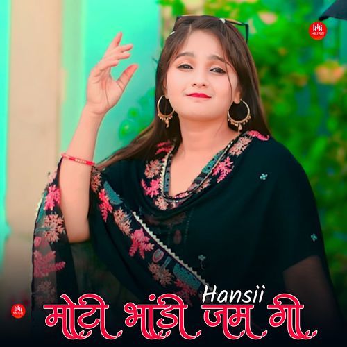 मोटी भांडी जम गी Hansii Personal MP3 Download