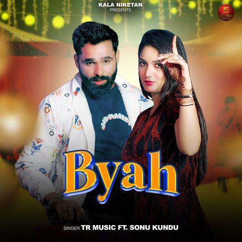 Byah (feat. Sonu Kundu,Miss Adda,Meenu,TR Music) Tarun Panchal (TR Music) MP3 Download