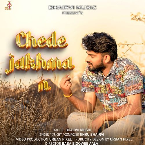 Chede Jakhma N Tinku Bhairvi MP3 Download