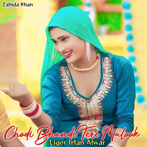 Chodi Bhandi Teri Malook Liger Irfan Alwar MP3 Download