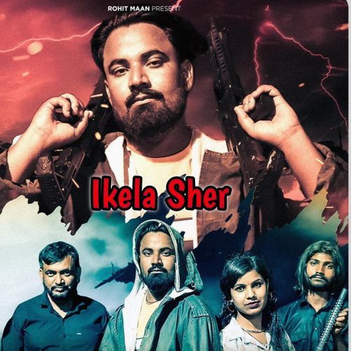 Ikela Sher Rohit Maan MP3 Download