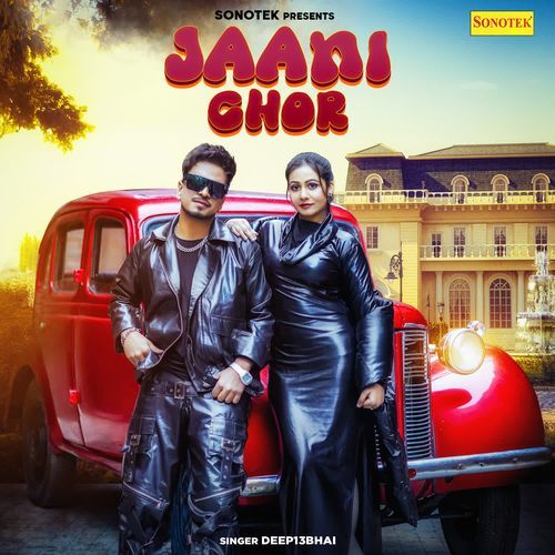 Jaani Chor Deep13Bhai MP3 Download