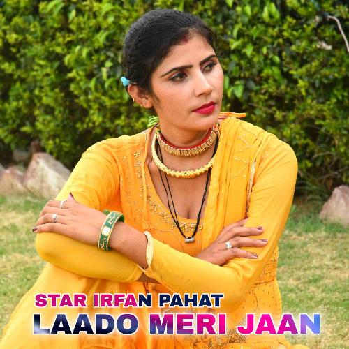 Laado Meri Jaan Star Irfan Pahat MP3 Download