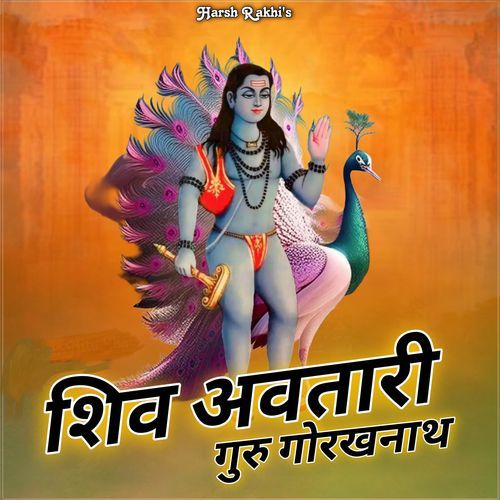 Shiv Avtari Guru Gorakhnath Harsh Rakhi MP3 Download