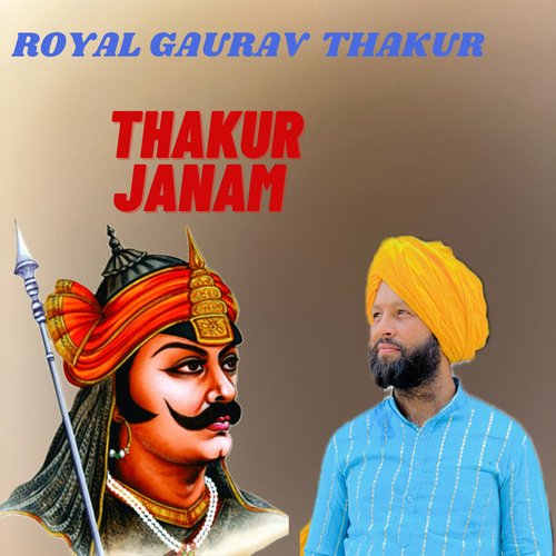 Thakur Janam Royal Gaurav Thakur MP3 Download