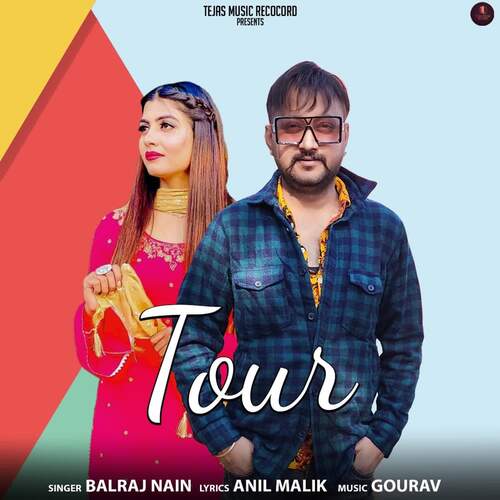Tour Balraj Nain MP3 Download