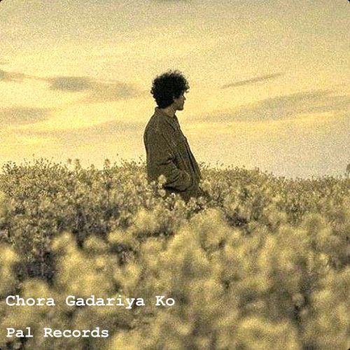 Chora Gadariya Ko Pal Records MP3 Download