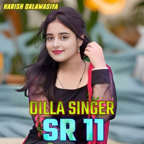 DILLA SINGER SR 11 Dilla Singer MP3 Download