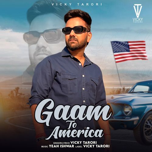 Gaam To America Vicky Tarori MP3 Download