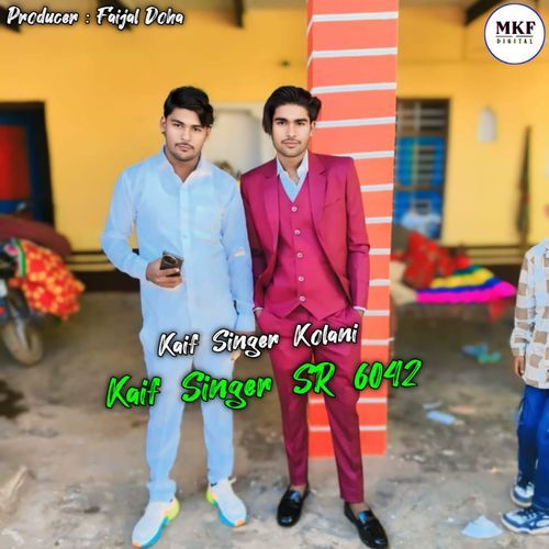 Kaif Singer Sr 6042 Kaif Singer Kolani MP3 Download