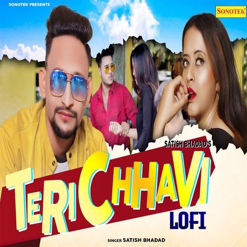 Teri Chhavi Lofi Satish Bhadad MP3 Download