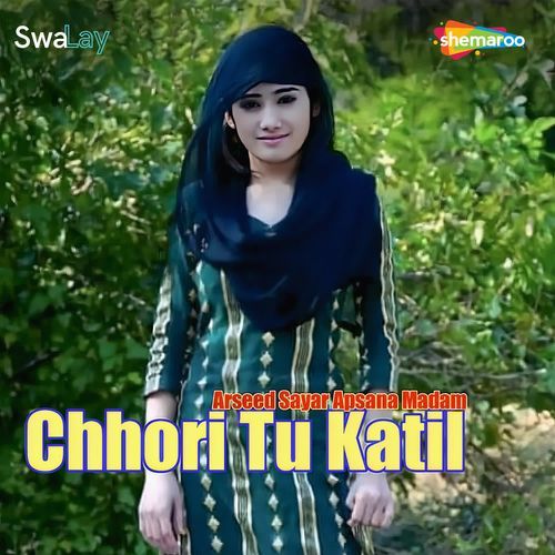 Chhori Tu Katil Apsana Madam MP3 Download