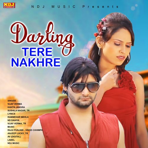 Darling Tere Nakhre Sushila Takhar MP3 Download