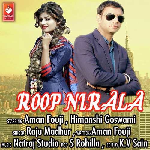 Roop Nirala Raju Madhur MP3 Download