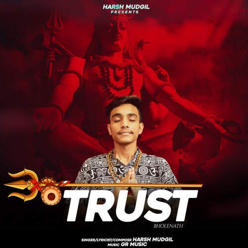Trust (Bholenath) Harsh Mudgil MP3 Download
