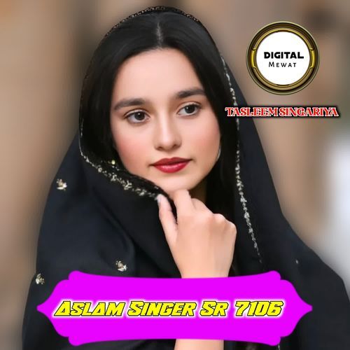 Aslam Singer Sr 7106 Tasleem Singariya MP3 Download