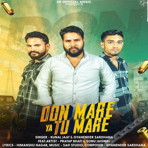 Don Mare Ya Tu Mare Kunal Jaat MP3 Download