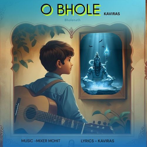 O Bhole Bholenath Kaviras MP3 Download