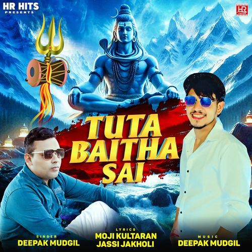 Tuta Baitha Sai Deepak Mudgil MP3 Download