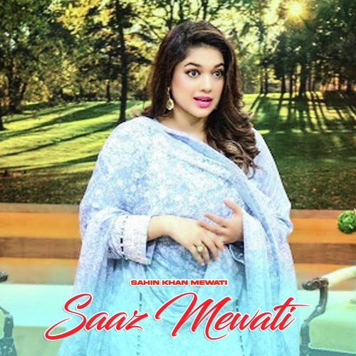Saaz Mewati Sahin Khan Mewati MP3 Download