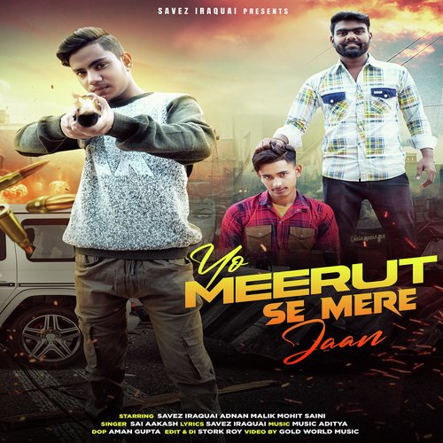 Yo Meerut Se Meri Jaan Savez Iraquai MP3 Download