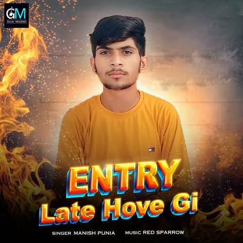 Entry Late Hove Gi Manish Punia MP3 Download