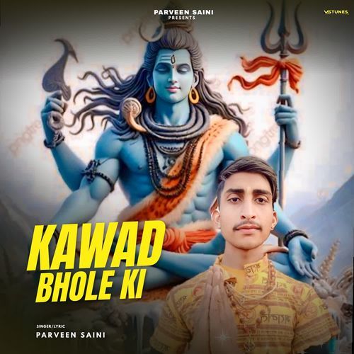 Kawad Bhole Ki Parveen Saini MP3 Download
