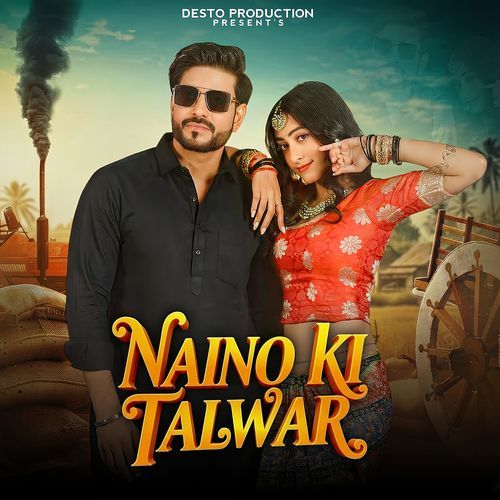 Naino Ki Talwar (feat. Pawan Panihar, Ayushi Sharma) R Rajput MP3 Download