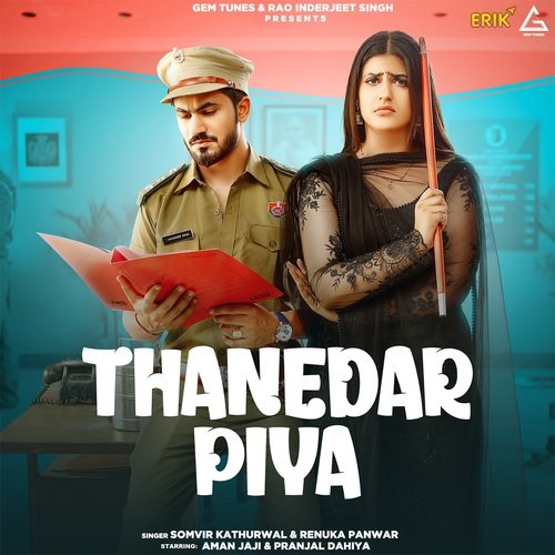 Thanedar Piya Renuka Panwar MP3 Download