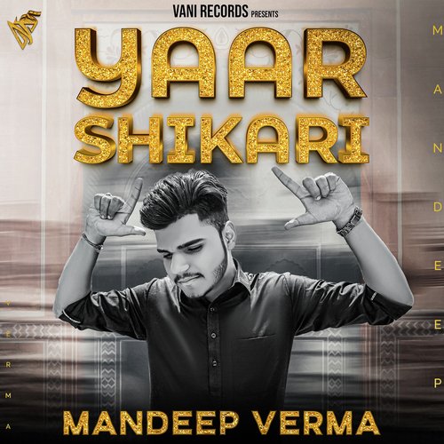 Yaar Shikari Mandeep Verma MP3 Download
