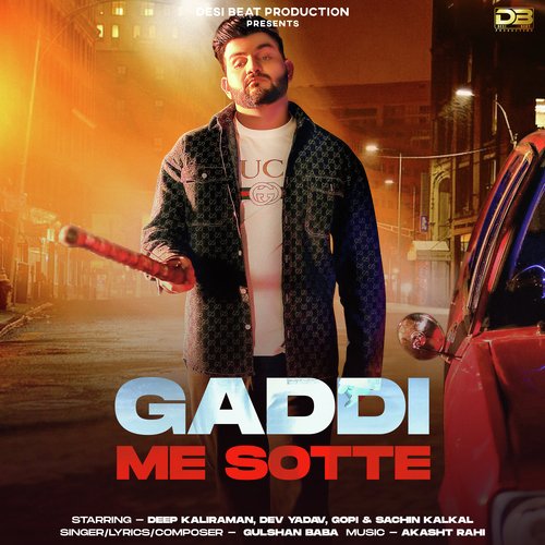 Gaddi Me Sotte Gulshan Baba MP3 Download