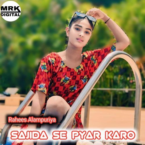 Sajida Se Pyar Karo Rahees Alampuriya MP3 Download