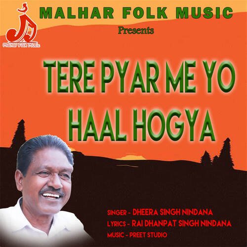 Tere Pyar Me Yo Haal Hogya Dheera Singh Nindana MP3 Download