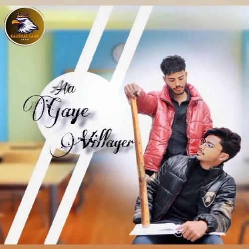 Aagye villager Kaushal Saab MP3 Download