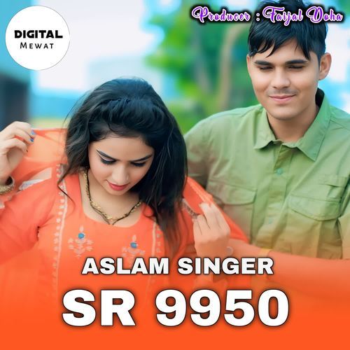 Aslam Singer SR 9950 FAIJAL MEWATI VLOG MP3 Download