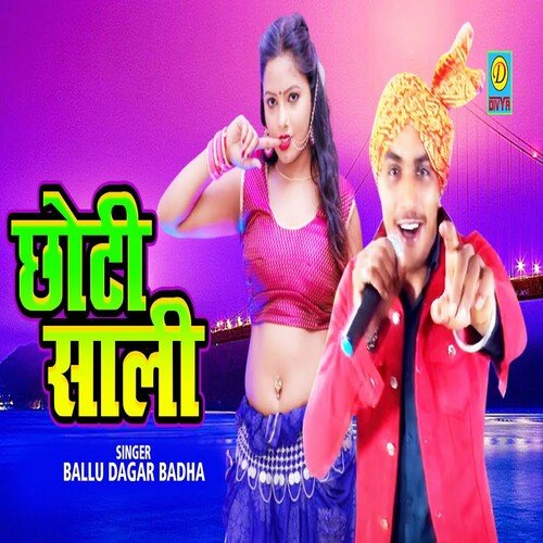 Choti Sali (Haryanvi) Ballu Dagar Bdha MP3 Download