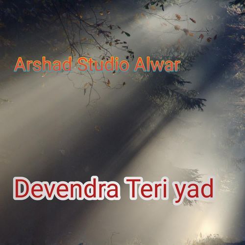 Devendra Teri yad Arshad Studio Alwar MP3 Download