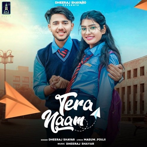 Tera Naam Dheeraj Shayar MP3 Download