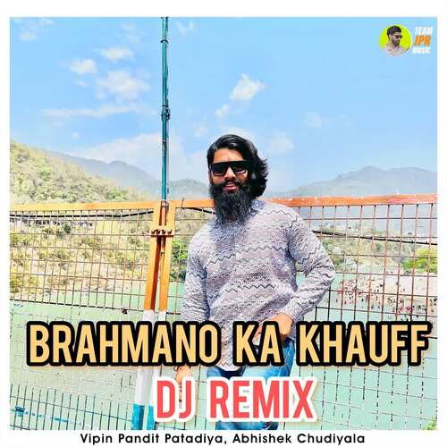 Brahmano Ka Khauff (Dj Remix) Vipin Pandit Patadiya MP3 Download