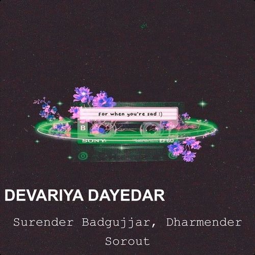 DEVARIYA DAYEDAR Surender Badgujjar MP3 Download