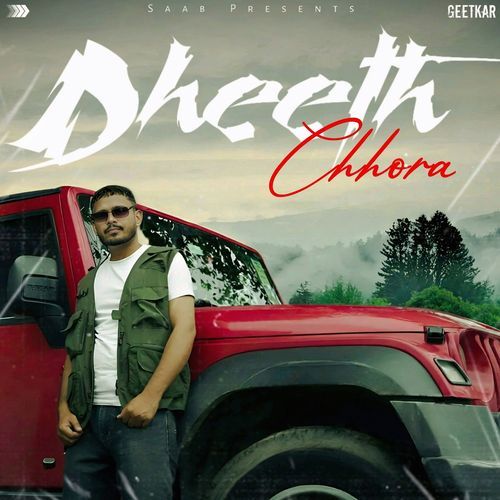 Dheeth Chhora Saab MP3 Download