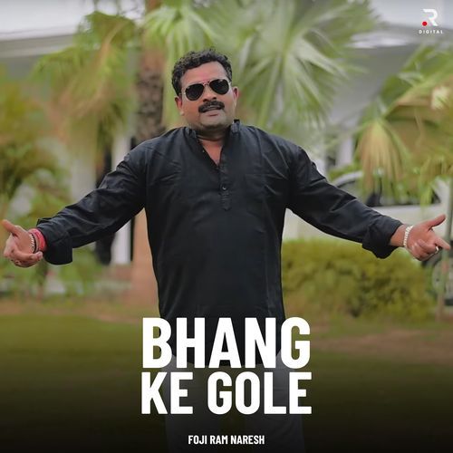 Bhang Ke Gole Foji Ram Naresh MP3 Download