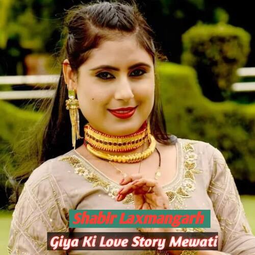 Giya Ki Love Story Mewati Shabir Laxmangarh MP3 Download