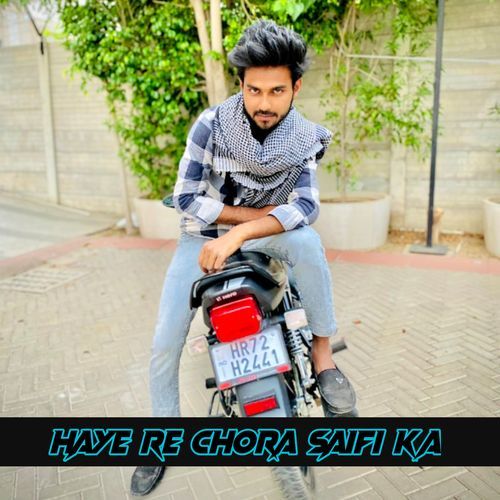 Haye Re Chora Saifi Ka Dj Fs MP3 Download