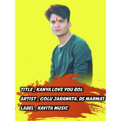 Kanya love you bol Golu Jarawata MP3 Download