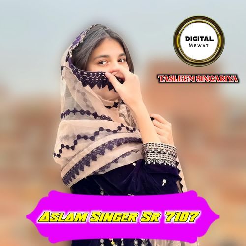 Aslam Singer Sr 7107 Tasleem Singariya MP3 Download