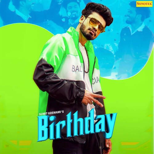 Birthday Sumit Goswami MP3 Download