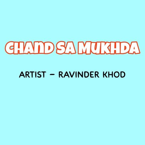 Chand Sa Mukhda Ravinder Khod MP3 Download
